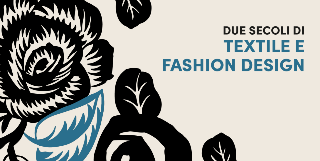 Two Centuries of Textile and Fashion Design